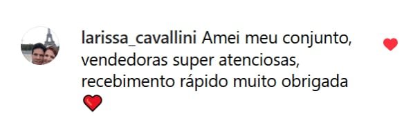 Comentário de cliente elogiando um conjunto, destacando a atenção das vendedoras e o recebimento rápido do produto.